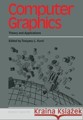 Computer Graphics: Theory and Applications Kunii, T. L. 9783642859649 Springer - książka