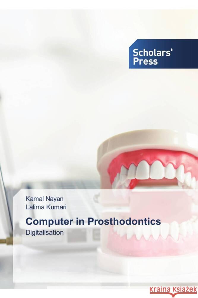Computer in Prosthodontics Nayan, Kamal, Kumari, Lalima 9786138974512 Scholars' Press - książka
