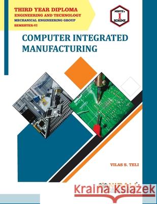 Computer Integrated Manufacturing (22658) Mr Telivilass 9789389825718 Nirali Prakashan - książka