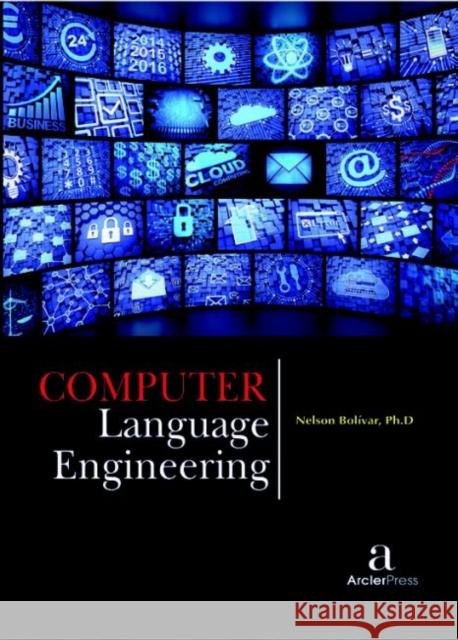 Computer Language Engineering Nelson Boli?var   9781680944457 Arcler Education Inc - książka