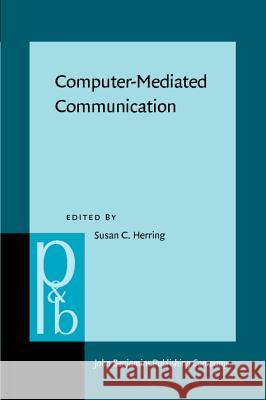 Computer-mediated Communication: Linguistic, Social and Cross-cultural Perspectives  9789027250544 John Benjamins Publishing Co - książka