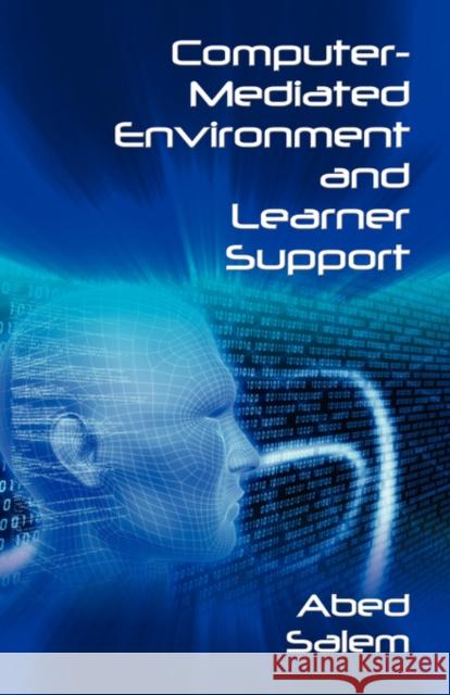 Computer-Mediated Environment and Learner Support Abed Salem 9781934844083 Teneo Press - książka