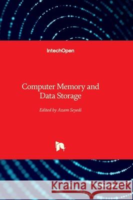 Computer Memory and Data Storage Azam Seyedi 9781803555881 Intechopen - książka