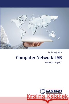 Computer Network LAB Kaur, Er. Paramjit 9786207995486 LAP Lambert Academic Publishing - książka