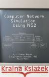 Computer Network Simulation Using Ns2 Ajit Kumar Nayak Satyananda Champati Rai Rajib Mall 9781498768542 CRC Press
