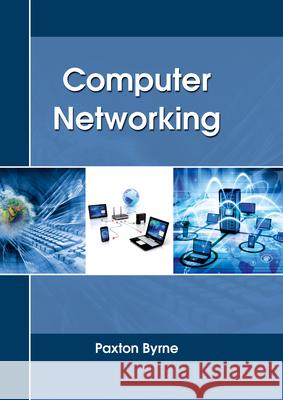 Computer Networking Paxton Byrne 9781635491593 Larsen and Keller Education - książka