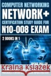 Computer Networking: Beginners Guide to Network Fundamentals, Protocols & Enterprise Network Infrastructure Richie Miller 9781839381591 Pastor Publishing Ltd