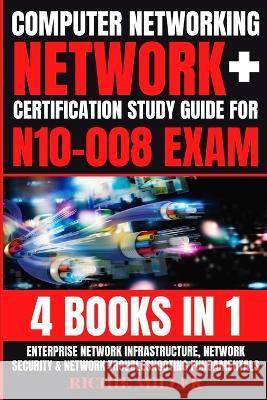 Computer Networking: Enterprise Network Infrastructure, Network Security & Network Troubleshooting Fundamentals Richie Miller 9781839381638 Pastor Publishing Ltd - książka