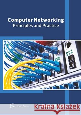 Computer Networking: Principles and Practice Paxton Byrne 9781647280215 Willford Press - książka