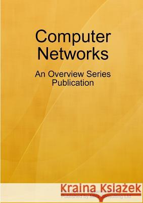 Computer Networks: An Overview Series Publication Goran Bezanoy 9780955815300 MIG Consulting Ltd - książka