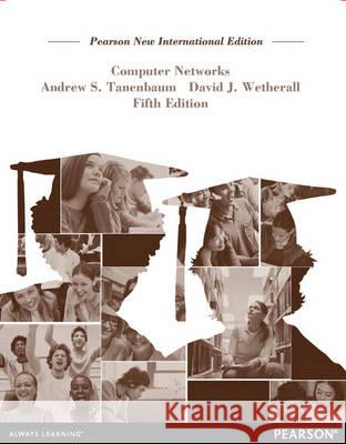 Computer Networks: Pearson New International Edition Andrew Tanenbaum, David Wetherall 9781292024226 Pearson Education Limited - książka
