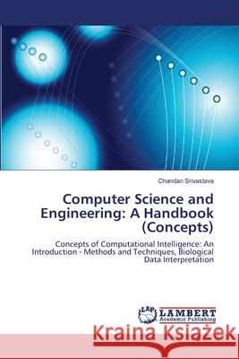 Computer Science and Engineering: A Handbook (Concepts) Srivastava, Chandan 9783659490545 LAP Lambert Academic Publishing - książka