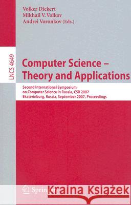 Computer Science: Theory and Applications: Second International Symposium on Computer Science in Russia, Csr 2007, Ekaterinburg, Russia, September 3-7 Diekert, Volker 9783540745099 Springer - książka