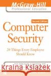 Computer Security: 20 Things Every Employee Should Know Ben Rothke 9780072262827 0
