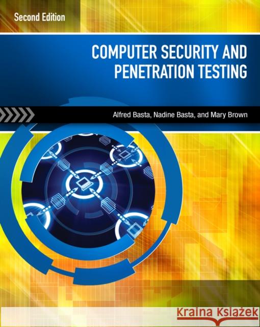 Computer Security and Penetration Testing Alfred Basta 9780840020932 Cengage Learning, Inc - książka