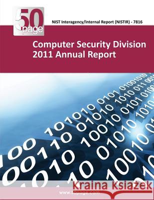Computer Security Division 2011 Annual Report Nist 9781493763450 Createspace - książka
