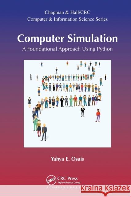 Computer Simulation: A Foundational Approach Using Python Yahya Esmail Osais 9780367572662 CRC Press - książka