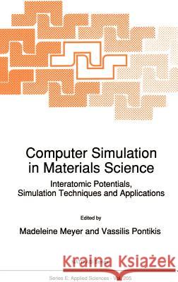 Computer Simulation in Materials Science: Interatomic Potentials, Simulation Techniques and Applications Meyer, M. 9780792314554 Springer - książka