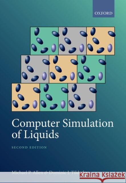 Computer Simulation of Liquids Michael P. Allen 9780198803201 Oxford University Press - książka