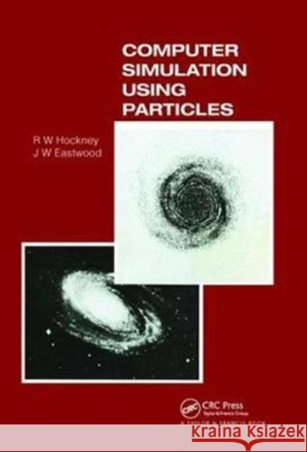 Computer Simulation Using Particles R.W Hockney 9781138413375 Taylor and Francis - książka