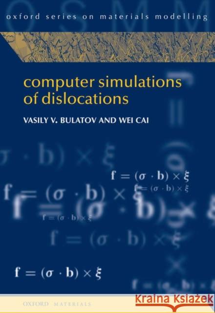 Computer Simulations of Dislocations  Bulatov 9780198526148  - książka
