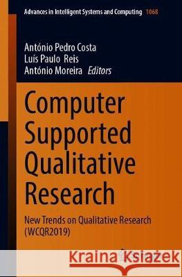 Computer Supported Qualitative Research: New Trends on Qualitative Research (Wcqr2019) Costa, António Pedro 9783030317867 Springer - książka