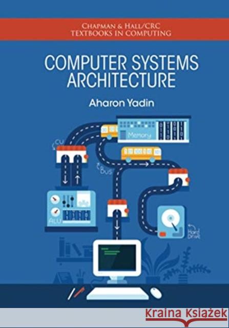 Computer Systems Architecture Aharon Yadin 9780367574482 CRC Press - książka