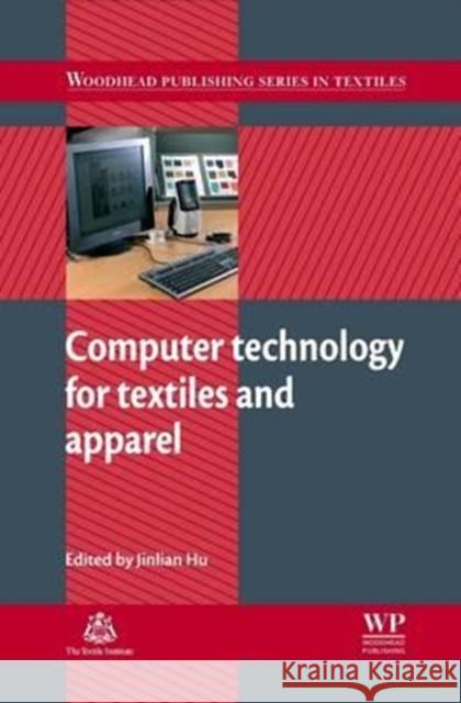 Computer Technology for Textiles and Apparel Jinlian Hu 9780081017036 Woodhead Publishing - książka