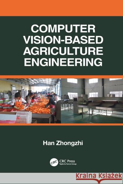 Computer Vision-Based Agriculture Engineering Han Zhongzhi 9781032089218 CRC Press - książka