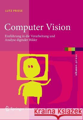 Computer Vision: Einführung in Die Verarbeitung Und Analyse Digitaler Bilder Priese, Lutz 9783662451281 Springer Vieweg - książka