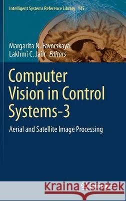 Computer Vision in Control Systems-3: Aerial and Satellite Image Processing Favorskaya, Margarita N. 9783319675152 Springer - książka