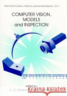 Computer Vision, Models and Inspection A. D. Marshall 9789810207724 World Scientific Publishing Company - książka