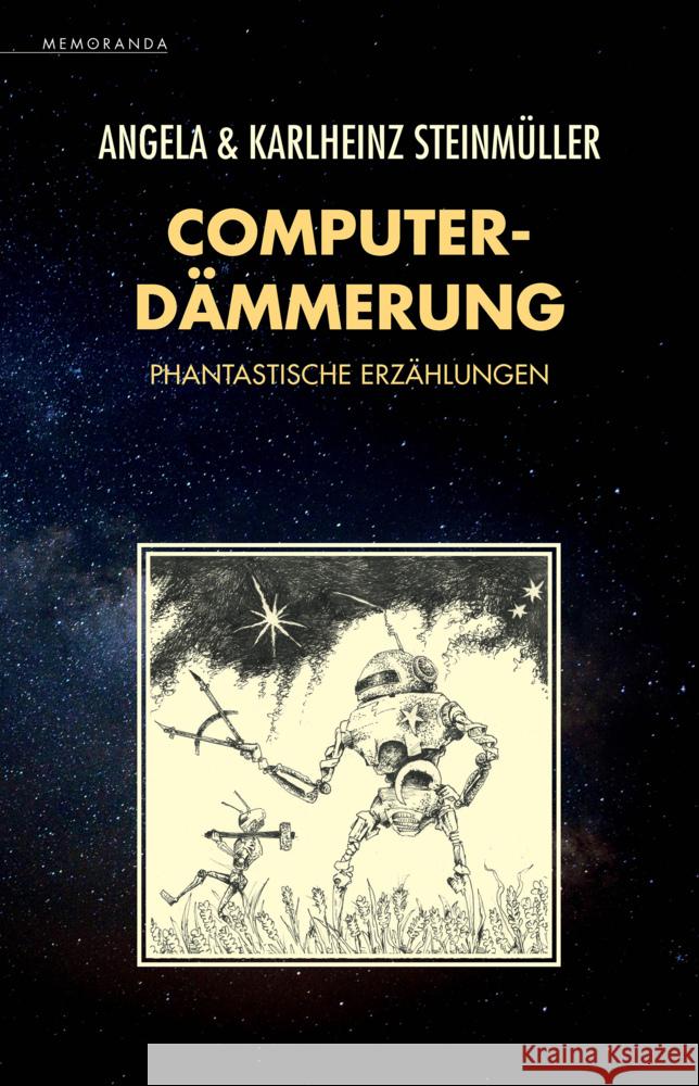 Computerdämmerung Steinmüller, Angela, Steinmüller, Karlheinz 9783948616809 Memoranda - książka