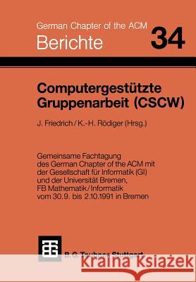 Computergestützte Gruppenarbeit (Cscw) Friedrich 9783519026754 Vieweg+teubner Verlag - książka
