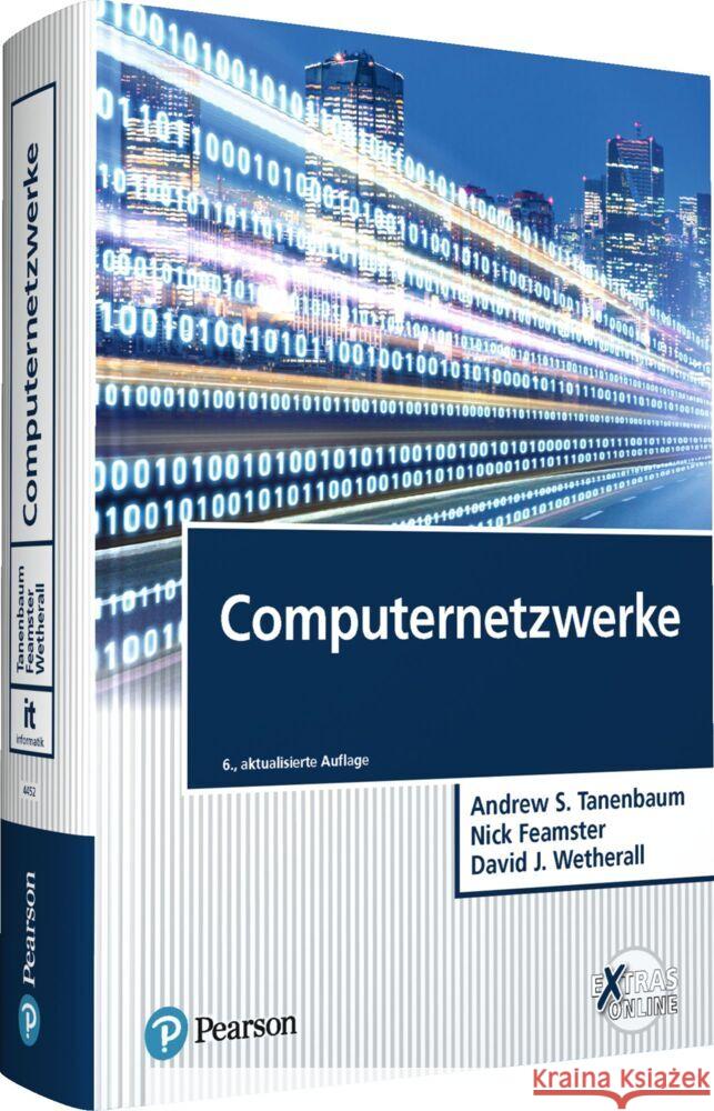 Computernetzwerke Tanenbaum, Andrew S., Feamster, Nick, Wetherall, David J. 9783868944525 Pearson Studium - książka