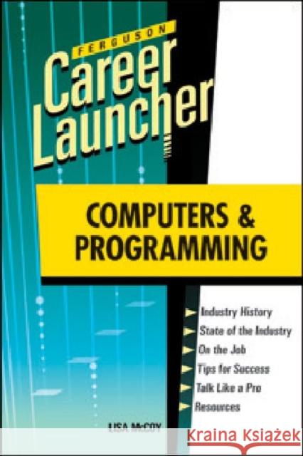 Computers and Programming McCoy, Lisa 9780816079506 Ferguson Publishing Company - książka