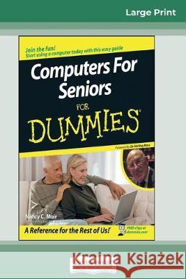 Computers for Seniors for Dummies(R) (16pt Large Print Edition) Nancy Muir 9780369307712 ReadHowYouWant - książka