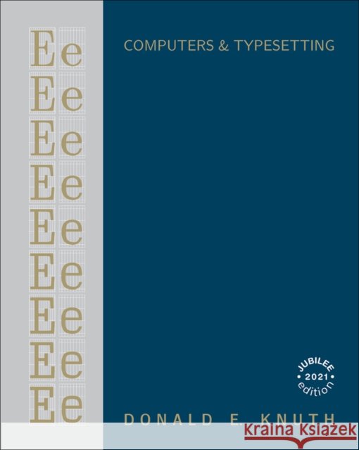 Computers & Typesetting, Volume E: Computer Modern Typefaces Knuth, Donald 9780201134469 Pearson Education (US) - książka