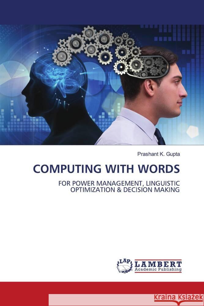 COMPUTING WITH WORDS Gupta, Prashant K. 9786206781455 LAP Lambert Academic Publishing - książka