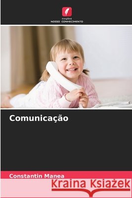 Comunicação Manea, Constantin 9786209727412 Edicoes Nosso Conhecimento - książka