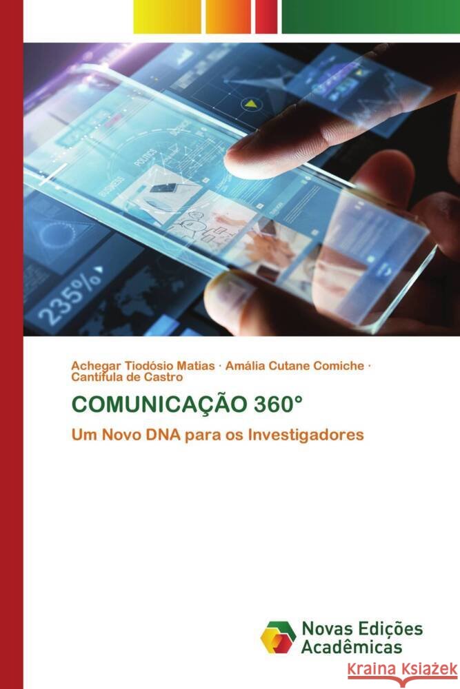 COMUNICAÇÃO 360° Matias, Achegar Tiodósio, Cutane Comiche, Amália, Castro, Cantífula De 9783639699999 Novas Edições Acadêmicas - książka