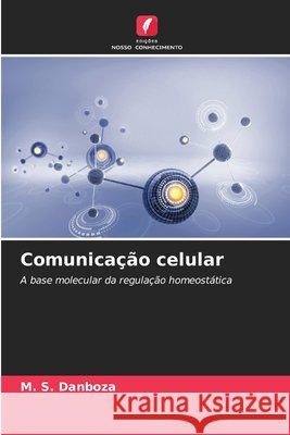 Comunicação celular Danboza, M. S. 9786206805199 Edições Nosso Conhecimento - książka