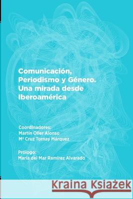 Comunicación, Periodismo y Género. Una mirada desde Iberoamérica Cabrera, Ximena 9788494524356 Francisco Anaya - książka