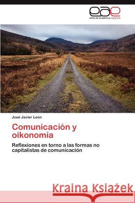 Comunicacion y Oikonomia Jos Javier L 9783848477999 Editorial Acad Mica Espa Ola - książka