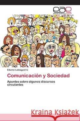 Comunicación y Sociedad Labiaguerre, Edurne 9783659085901 Editorial Academica Espanola - książka