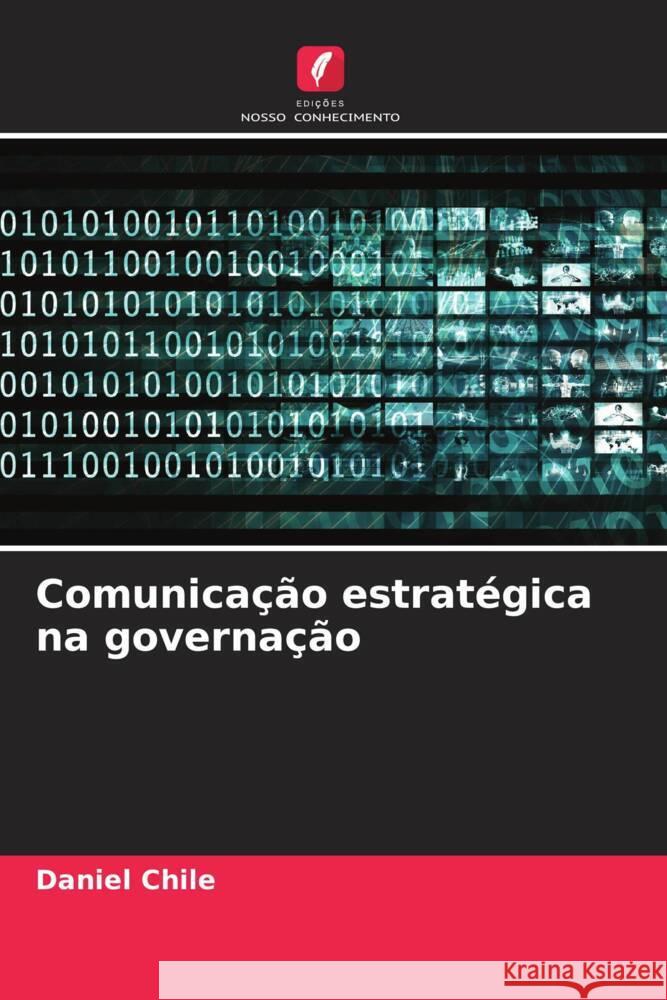 Comunicação estratégica na governação Chile, Daniel 9786208537852 Edições Nosso Conhecimento - książka