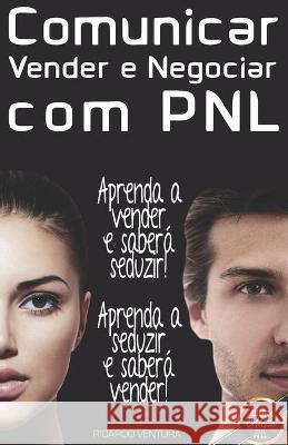 Comunicar, Vender e Negociar com PNL Ricardo Ventura 9788536618029 Scortecci Editora - książka