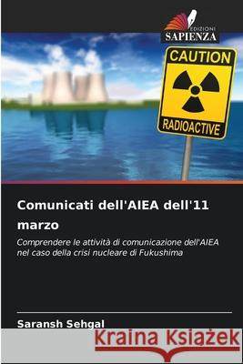 Comunicati dell'AIEA dell'11 marzo Sehgal, Saransh 9786202362771 Edizioni Sapienza - książka