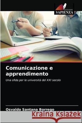 Comunicazione e apprendimento Osvaldo Santana Borrego 9786204057361 Edizioni Sapienza - książka