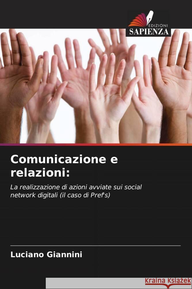 Comunicazione e relazioni: Giannini, Luciano 9786208586928 Edizioni Sapienza - książka
